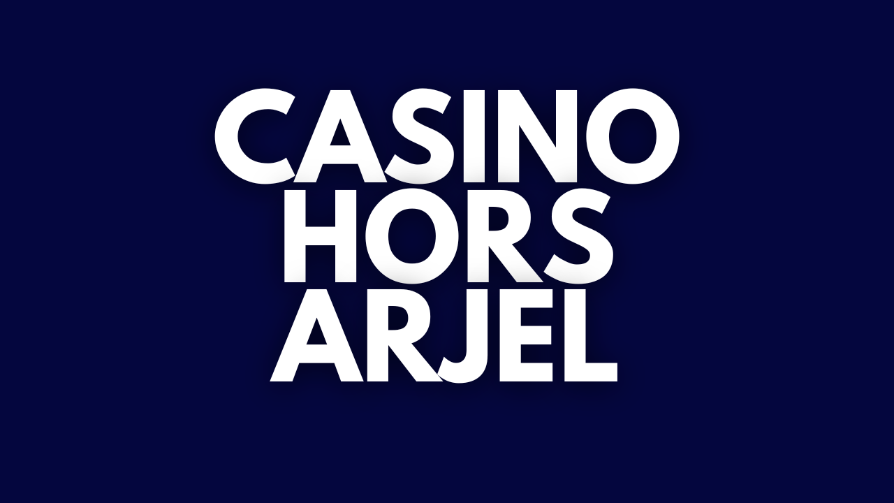 casino hors arjel